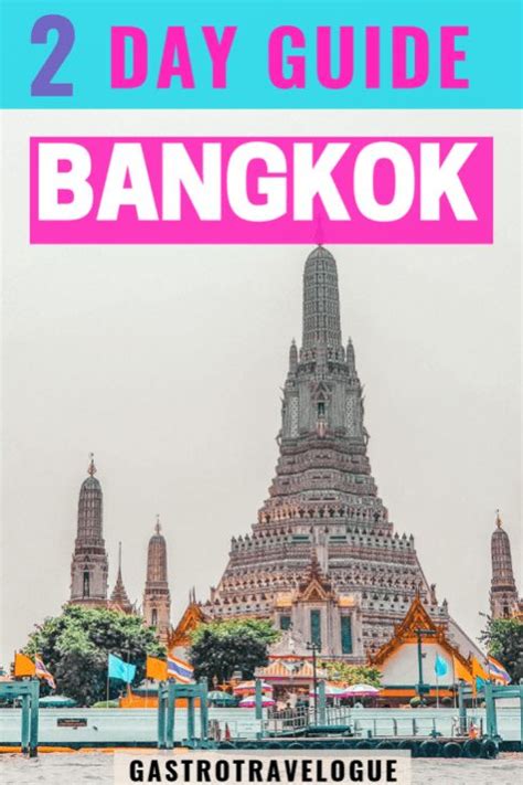 An Image Of Bangkok With Text Overlay Reading 2 Day Guide To Bangkok