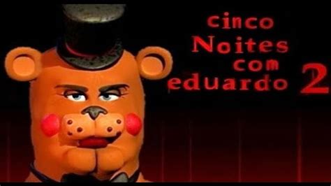 Cinco Noites Eduardo FNAF 1 SONG FANTRACK YouTube