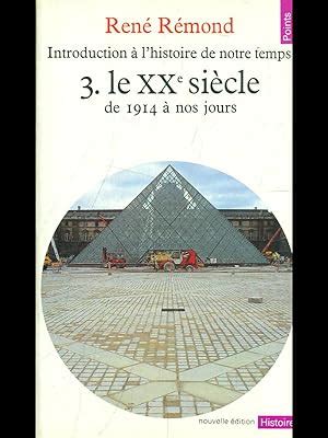 Introduction A L Histoire De Notre Temps Vol Le Xx Siecle By Rene