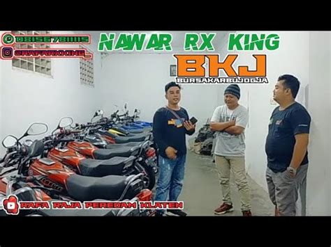 Nawar Rx King Di Bkj Jogja Garasi Bursa Karbu Jogjakarta Youtube