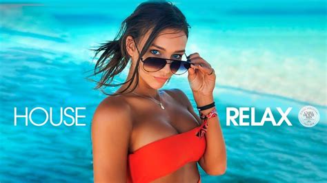 House Relax New Best Deep House Music Chill Out Mix