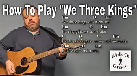 How To Play We Three Kings Guitar Chords With Lyrics Youtube