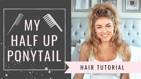 My Half Up Ponytail Hair Tutorial YouTube