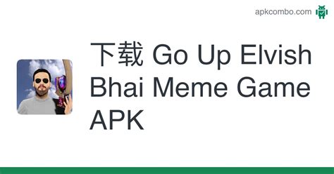 Go Up Elvish Bhai Meme Game APK (Android Game) - 免费下载