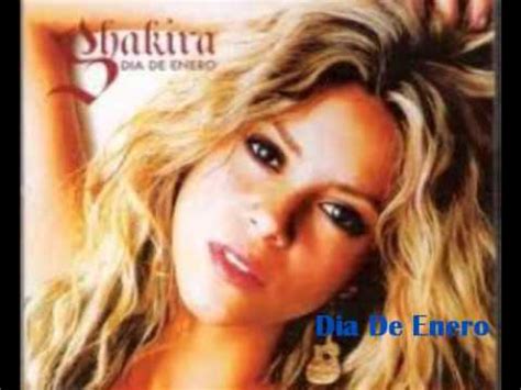 Shakira Dia De Enero YouTube