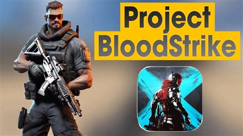 Project Bloodstrike Live YouTube