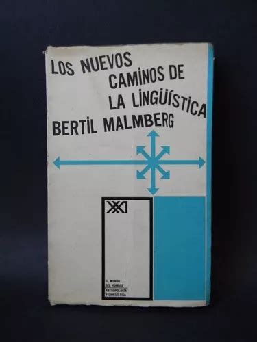 Los Nuevos Caminos De La Lingüística Bertil Malmberg Cuotas sin interés