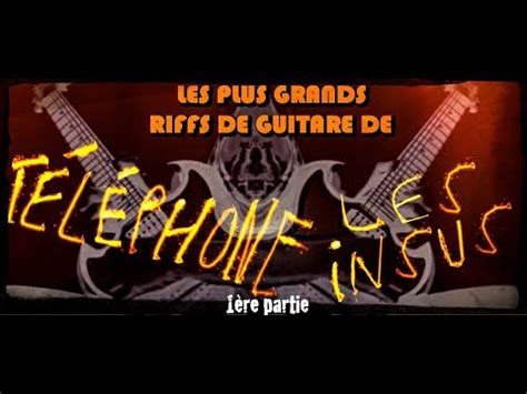 Téléphone Les insus les meilleurs riffs de guitare vol 1 reprises