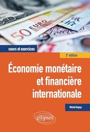 Amazon fr Économie monétaire et financière internationale Dupuy