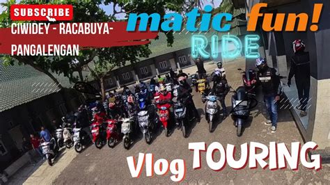 Touring Bersama Matic Dajjal Matic Fun Ride Motovlog Trending