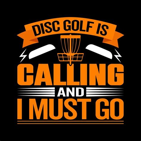 Le Disc Golf M appelle Et Je Dois Y Aller Meilleur Modèle D