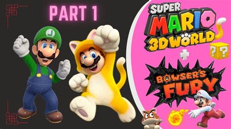 Super Mario 3d World Bowsers Fury Walkthrough Gameplay Part 1 Youtube