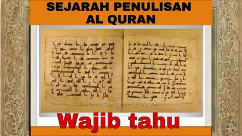 Kkq Tingkatan 2 Sejarah Penulisan Al Quran Youtube