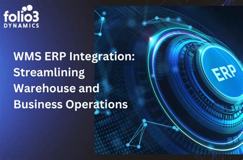 Wms Erp Integration Streamlining Warehouse And Business Operations