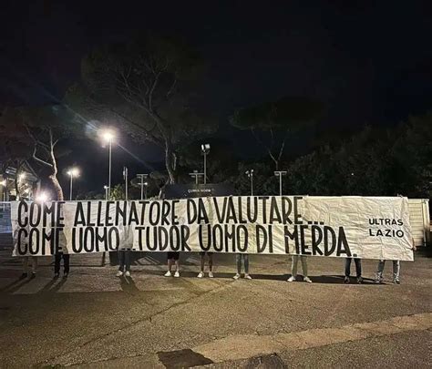 Tudor Uomo Di Merda Alcuni Ultras Della Lazio Hanno Esposto Uno