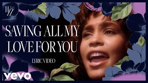 Whitney Houston Saving All My Love For You Official Lyric Video