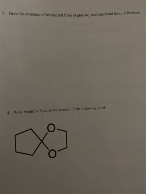 Solved Draw The Structure Of Hemiacetal From Of Glucose And Chegg