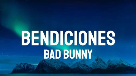 Bad Bunny BENDICIONES Letra Lyrics YouTube