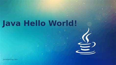 Hello World Java - How to create First Java Program Tutorial JavaSterling