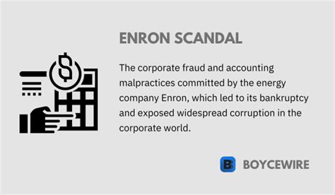 Enron Scandal: Definition, Causes, Effects, & Examples