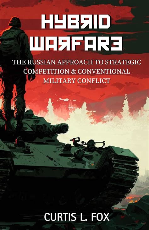 Amazon.com: Hybrid Warfare: The Russian Approach to Strategic ... 