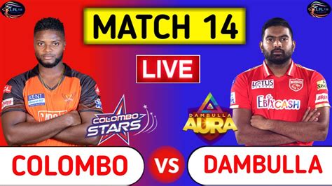 Colombo Stars Vs Dambulla Aura Live CS Vs DV Live Score Updates