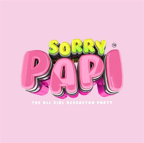 Sorry Papi