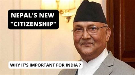 Nepal S New Citizenship Laws Why It S Important For India Youtube