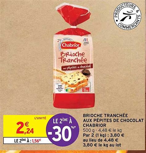 Promo Brioche Tranch E Aux P Pites De Chocolat Chabrior Chez