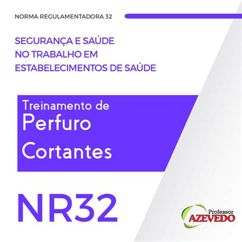 Curso Nr Treinamento De Perfuro Cortantes Online Azevedo Educacional