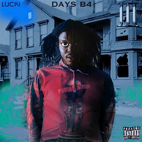 DAYS B4 III- LUCKI : r/freshalbumart