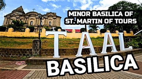 Visita Iglesia Batangas Taal Basilica Ng Taal Or Minor Basilica