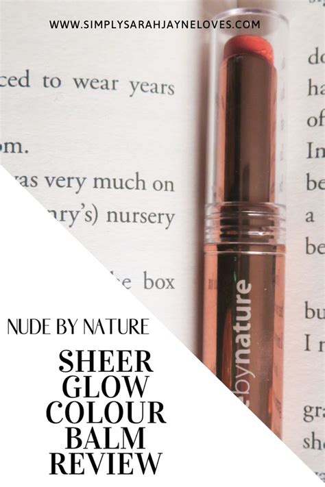 Nude By Nature Sheer Glow Colour Balm The Balm Colour Balm Glow Balm