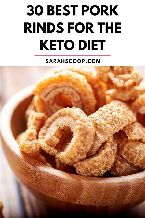 30 Best Pork Rinds For The Keto Diet Sarah Scoop