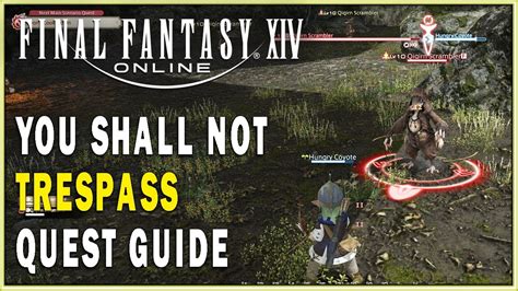 Final Fantasy Xiv You Shall Not Trespass Quest Guide Ffxiv Main