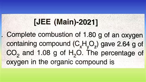 Complete Combustion Of 1 80 G Of An Oxygen Containing Compound CxHyOz