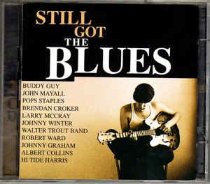 Still Got The Blues 1997 CD Discogs