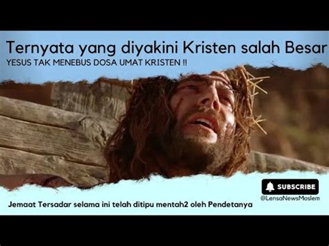 HEBOHTernyata Yang Diyakini Kristen Salah Besar Yesus Tidak Menebus