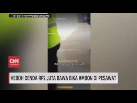 Heboh Denda Rp2 Juta Bawa Bika Ambon Di Pesawat YouTube