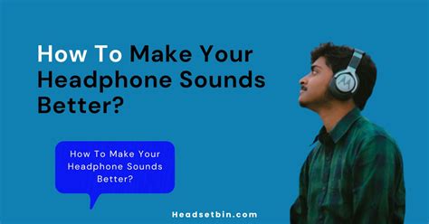 headphone sound  ultimate guide