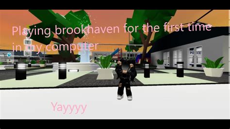 Playing Brookhaven For The First Time In My Computer Youtube