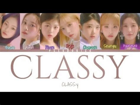 Class Y Classy Lyrics Color Coded Lyrics Han Rom Eng Youtube