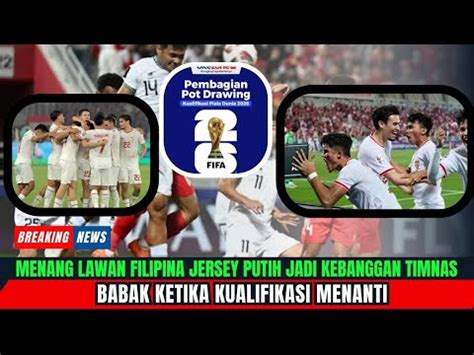 Jersey Magis Timnas Bungkam Filipina Babak Ketiga Kualifikasi