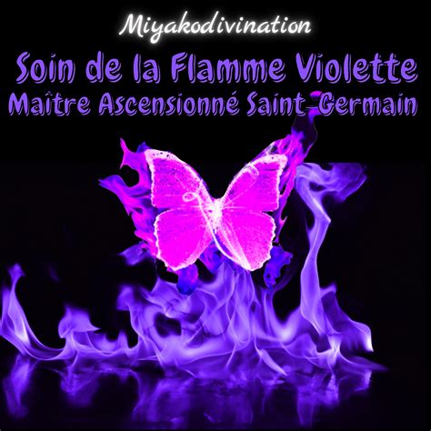 Soin de la Flamme Violette Maître ascensionné Saint Germain