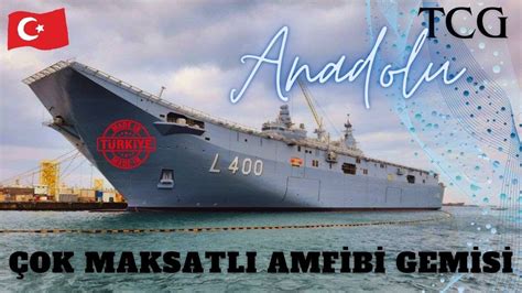 T Rk Donanma Tarihinin Lk Lhd Gemisi Tcg Anadolu Youtube