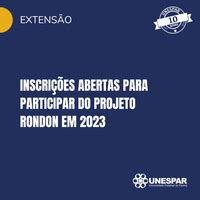 Inscri Es Abertas Para Participar Do Projeto Rondon Em