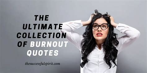 The Ultimate Collection of Burnout Quotes | Successful Spirit