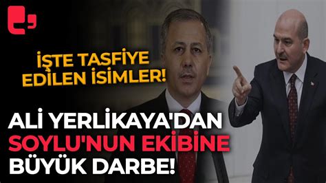 Ali Yerlikaya Dan S Leyman Soylu Nun Ekibine B Y K Darbe Te Tasfiye