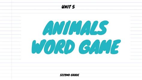 2 Unit 5 Animals Word Game 2