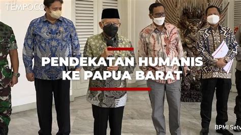 Upaya Penyelesaian Kasus Papua Barat Wapres Maruf Amin Minta